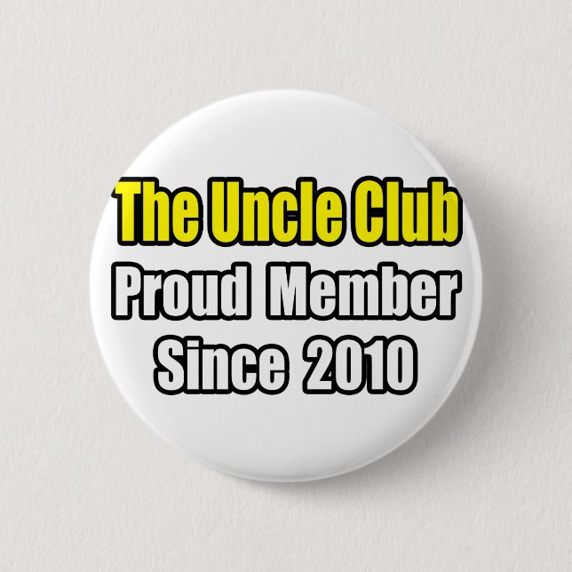 Badge Rond 5 Cm Uncle Club...Depuis 2010 (Devant)