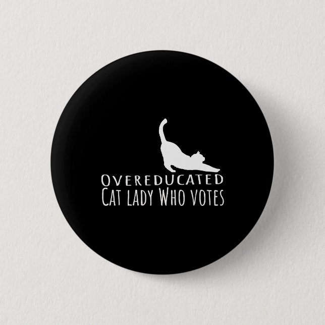 Badge Rond 5 Cm Une Femme Au Chat Suréduquée Qui Vote Pour Kamala  (Devant)