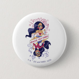 Badge Rond 5 Cm Une Femme Merveilleuse Démasque Vos Pouvoirs