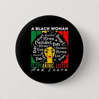 Badge Rond 5 Cm Une Femme Noire Parle Écouter Et Apprendre Afro Wo