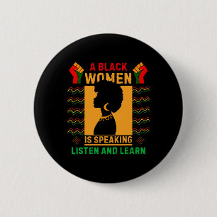 Badge Rond 5 Cm Une Femme Noire Parle Écouter Histoire Noire Lun