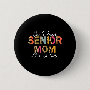 Badge Rond 5 Cm Une Fier Maman Supérieure Cl De 2025 Graduation Le