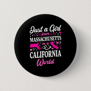 Badge Rond 5 Cm Une fille du Massachusetts dans un monde californi