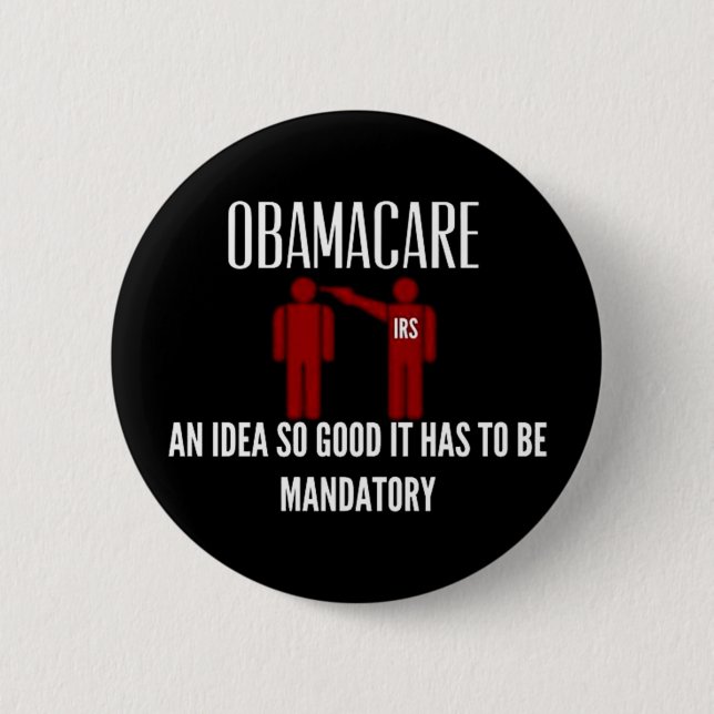BADGE ROND 5 CM UNE IDÉE SI BONNE C'A DÛ ÊTRE OBAMACARE (Devant)