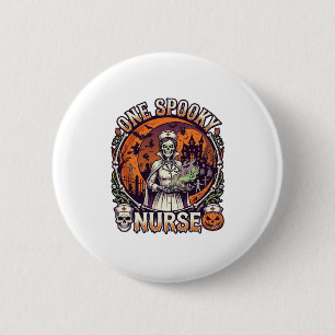 Badge Rond 5 Cm Une infirmière effrayante Halloween squelette poti