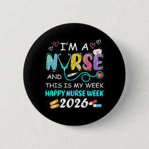 Badge Rond 5 Cm Une infirmière et c'est la semaine Semaine des inf