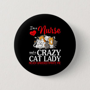 Badge Rond 5 Cm Une infirmière et une folle de chats mère heureuse