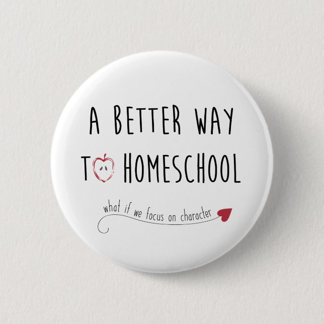Badge Rond 5 Cm Une meilleure manière au bouton de Homeschool (Devant)