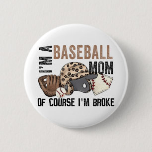 Badge Rond 5 Cm Une Mère De Baseball Bien Sûr Je Broke Leopard Mèr