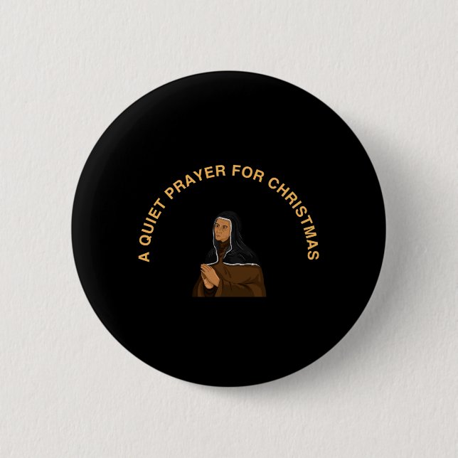 BADGE ROND 5 CM UNE PRIÈRE SILENCIEUSE POUR NOËL (Devant)