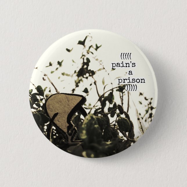 Badge Rond 5 Cm une prison de la douleur (Devant)
