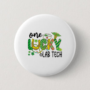 Badge Rond 5 Cm Une technicienne de laboratoire chanceuse Saint-Pa