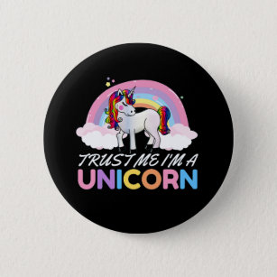 Badge Rond 5 Cm Unicorn Faites-moi confiance Je suis Unicorne