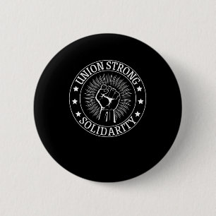 Badge Rond 5 Cm Union Solide Solidarité Premier Travailleurs Droit