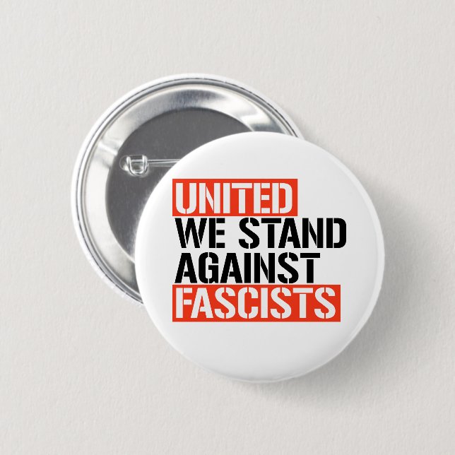 Badge Rond 5 Cm Unis, nous sommes contre les fascistes (Devant & derrière)