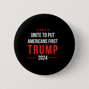 Badge Rond 5 Cm Unissez-vous pour mettre les Américains d'abord Tr