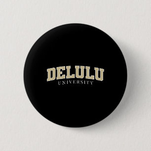 Badge Rond 5 Cm Université Delulu Original