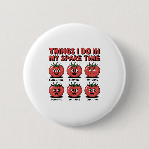 Badge Rond 5 Cm Unny Tomato Que Je Fais Dans Mon Humour De Temps L