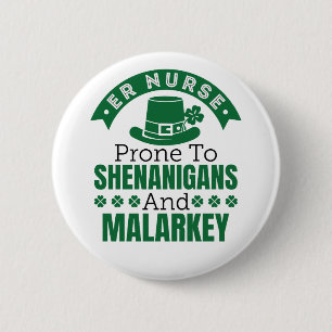 Badge Rond 5 Cm Urgences de l'ER Prone à Shenanigans Jour de la Sa