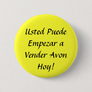 Badge Rond 5 Cm Usted Puede Empezar un Hoy d'Avon de vendeur !