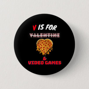 Badge Rond 5 Cm V Day est pour Pizza et Vidéo Amateurs de jeu garç