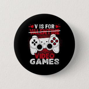 Badge Rond 5 Cm V Est Pour Jeux Vidéos Valentines Jour Joueur Garç