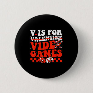 Badge Rond 5 Cm V est pour les jeux vidéo drôle Saint-Valentin jou
