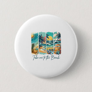 Badge Rond 5 Cm Vacances d'été à la plage, l'été m'emmène