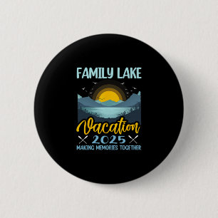 Badge Rond 5 Cm Vacances en famille au lac 2025 Camping Randonnée 