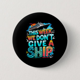 Badge Rond 5 Cm Vacances en famille drôle en croisière On s'en fic