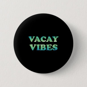 Badge Rond 5 Cm Vacay Vibes Plage tropicale Vacances en famille ét