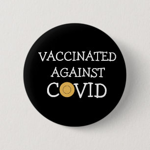 Badge Rond 5 Cm Vacciné Contre Le Bouton De Covid