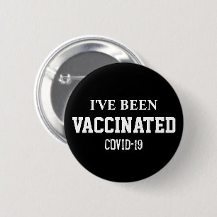 Badge Rond 5 Cm Vacciné Convid 19 Vaccin Noir Personnalisé