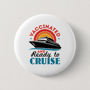 Badge Rond 5 Cm Vacciné et prêt à la croisière