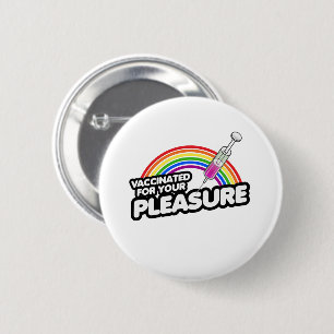 BADGE ROND 5 CM VACCINÉS POUR VOTRE PLAISIR