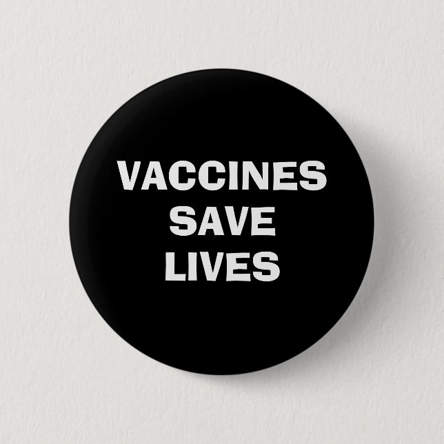 Badge Rond 5 Cm Vaccins pour sauver des vies (Devant)