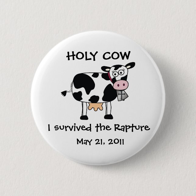 Badge Rond 5 Cm Vache sainte j'ai survécu au Pin d'enchantement (Devant)