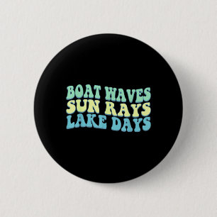 Badge Rond 5 Cm Vagues de bateau rayons de soleil jours de lac drô