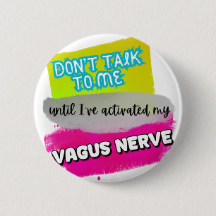 Badge Rond 5 Cm Vagus Nerve stimulation anti anxiété sensation de 
