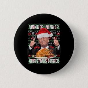 Badge Rond 5 Cm Vainqueur du dîner de Noël Humour Funny Trump X
