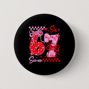 Badge Rond 5 Cm Valentin drôle de la Saint-Valentin 67 Meme 6 7 Ar