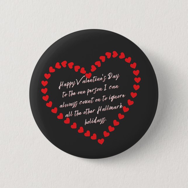Badge Rond 5 Cm Valentines Day Funny Sarcasme Humour Citation (Devant)