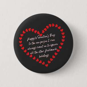 Badge Rond 5 Cm Valentines Day Funny Sarcasme Humour Citation