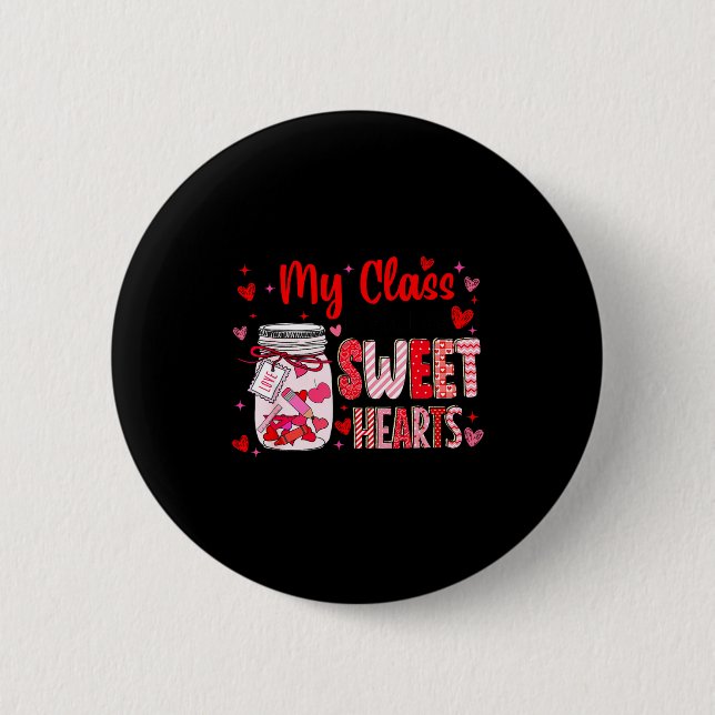 Badge Rond 5 Cm Valentines Day Teacher Kids My Cl Is Full Of Sweet (Devant)