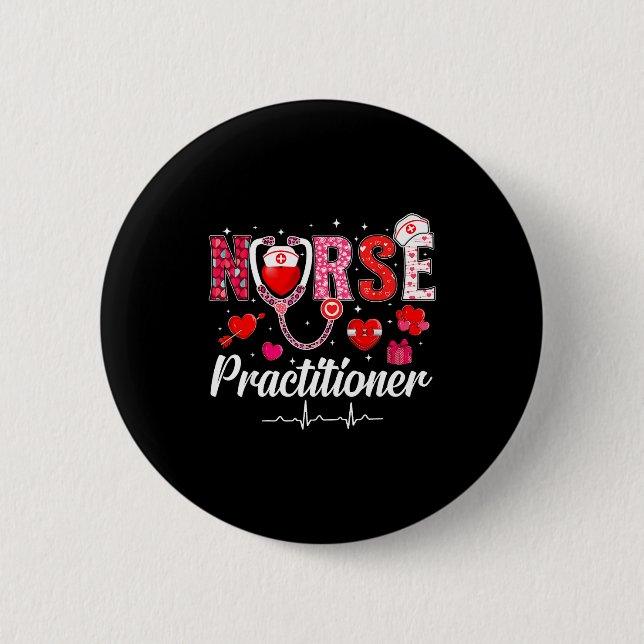 Badge Rond 5 Cm Valentines Nurse Practitioner Scrubs Nurse Life St (Devant)