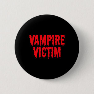 Badge Rond 5 Cm Vampire Victime Halloween Costume Lazy déguisement
