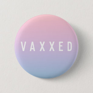 Badge Rond 5 Cm Vaxxed   Pastel Gradient Covid-19 Vacciné