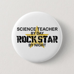 Badge Rond 5 Cm Vedette du rock de professeur de Sciences par nuit