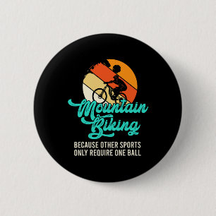 Badge Rond 5 Cm Vélo tout terrain parce que les autres sports n'en