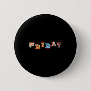 Badge Rond 5 Cm Vendredi Vintage Jour De La Semaine Facile Groupe